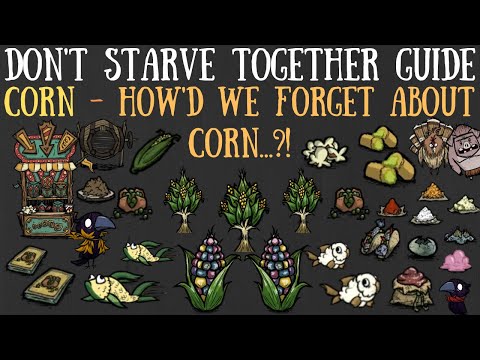 Don't Starve Together Guide Corn - Powdercake & More Too!