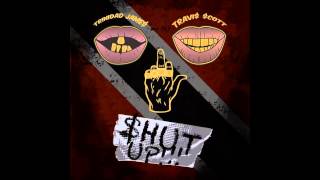 Trinidad James x Travi$ Scott - $hut Up (Prod. by Young Chop)