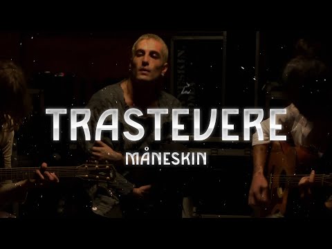 Måneskin - TRASTEVERE (Lyrics)