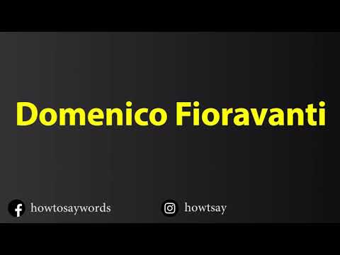 How To Pronounce Domenico Fioravanti