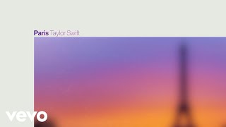 Taylor Swift - Paris (Lyrics)