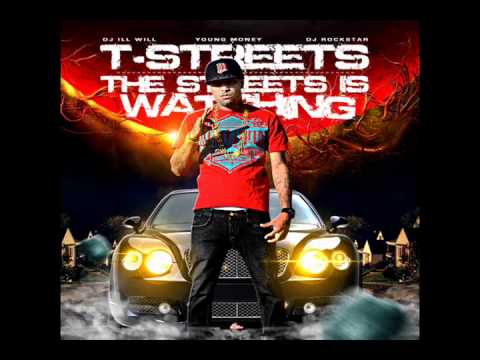 T-Streets - Street Shit (ft. D Danger) [The Streets Is Watching]