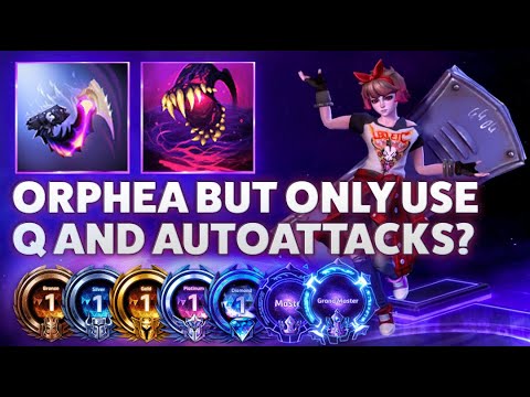 Orphea Eternal Feast - ORPHEA BUT ONLY USE Q AND AUTOATTACKS? - Bronze 2 Grandmaster S3 2022