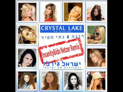 [Hd] Crystal Lake feat Renana & Nati Hassid - Israel Girls (Insanity&Ido Netzer Remix) Promo !  [HD]