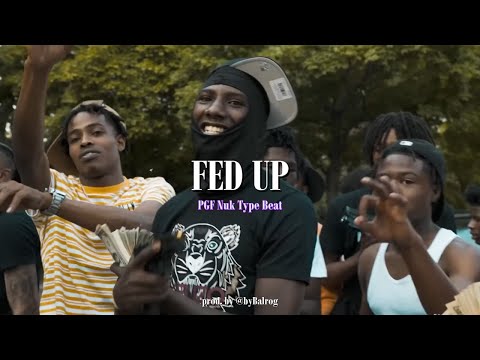 [FREE] PGF Nuk x SOB Odee x Glockboy Bobo Type Beat 2023 - "Fed Up"