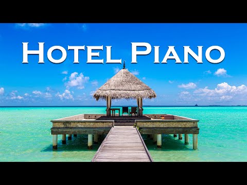 Relax Music - Hotel Piano Jazz - Serenity Jazz Piano Music in the Quiet Hotel Morning