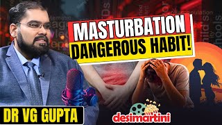 Your Sex Life Is Suffering! The Hidden Side Effects of Masturbation | Dr. V.G. Gupta Podcast