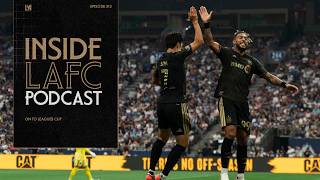 Inside LAFC | Episode 213 - On to Leagues Cup