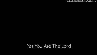 Enkay - Yes You Are The Lord