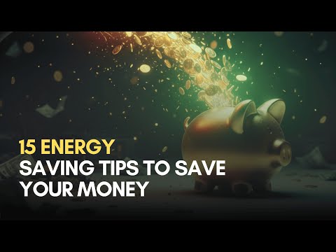 15 ENERGY SAVING TIPS TO SAVE YOUR MONEY
