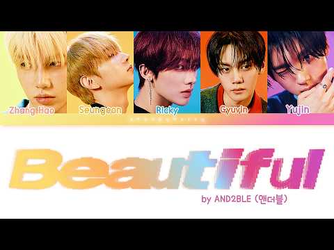 AND2BLE (앤더블) \Beautiful\ Han/Rom/Eng/가사 Color Coded Lyrics