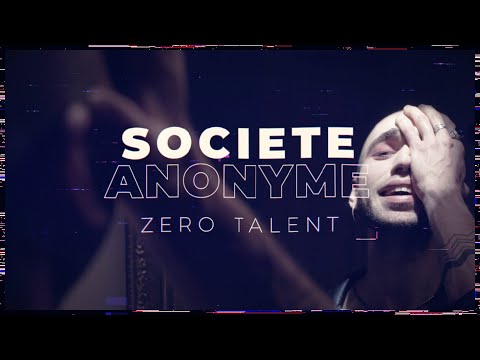 ZERO TALENT - Societe Anonyme