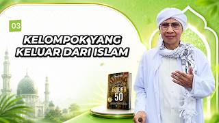 Download lagu (3) Kelompok yang Keluar dari Islam | Aqidah 50 | Buya Yahya mp3