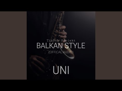 Balkan Style (TikTok Projekt)