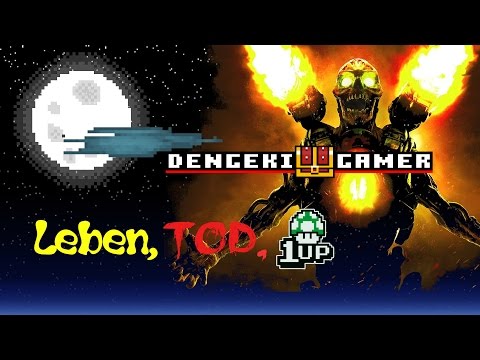 Leben, Tod und 1Up - Nachtgedanken #02