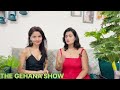 THE GEHANA SHOW MALVIKA TOMAR EP 6 PERSONAL LIFE PODCAST GEHABA VASISTH Ajaz Khan YT