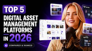Top 5 Digital Asset Management Software Platforms in 2026 (Compared & Ranked)