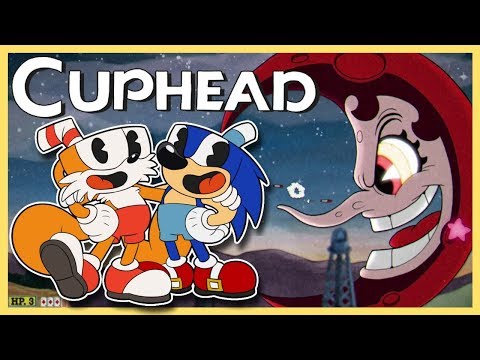 SONIC & TAILS CRY!! Sonic & Tails Play Cuphead Part 2