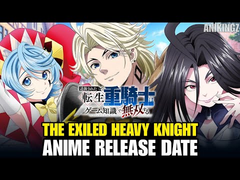 The Exiled Heavy Knight Knows How To Game The System Anime Release Date | Trailer & Latest Updates