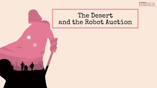 The Desert and the Robot Auction