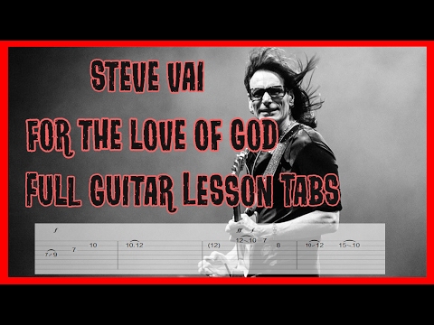 Steve Vai For the Love of God Guitar Lesson Tabs | Full Song With all Guitar Solo