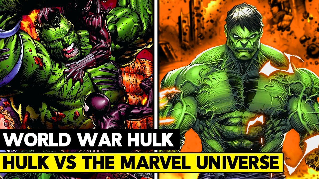 Hulk Embarrasses The Marvel Universe! World War Hulk Full Story Explained