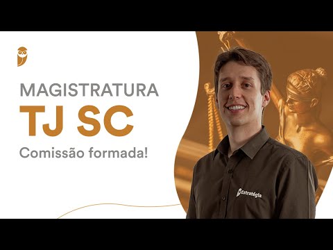 Magistratura TJ SC - Comissão formada!