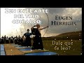 ️ ZEN En El ARTE Del TIRO Con ARCO ️Eugen Herrigel AUDIOLIBRO COMPLETO Obra Maestra Sin Dudas