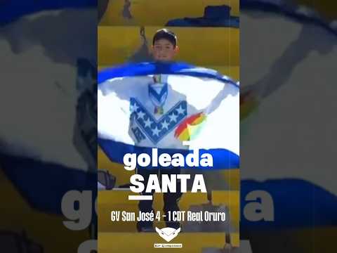 ¡¡LOS GOLES DE LA GOLEADA SANTA!! || #GVSanJosé 4 - 1 Totora Real Oruro