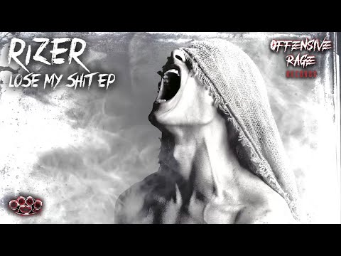 Rizer - Lose My Shit