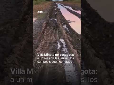 Villa Maenetti no desahoga: a un mes de las lluvias, los campos siguen con agua