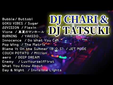 DJ CHARI & DJ TATSUKI DJ MIX Vol.1【作業用BGM】