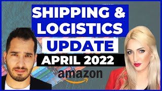 Shipping and Logistics Update April 2022 with Refael Elbaz, Shipping Prices and Expected Increases