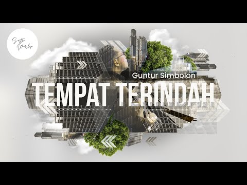 Tempat Terindah - Guntur Simbolon (Official Music Video)