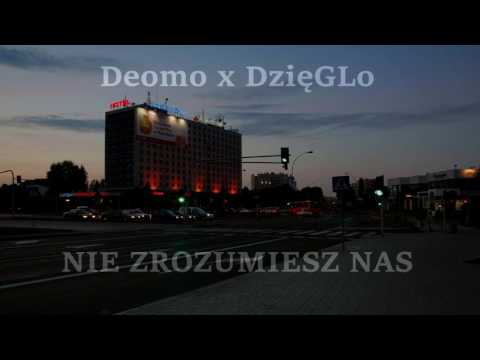 Deomo x DzięGLo - Nie Zrozumiesz Nas