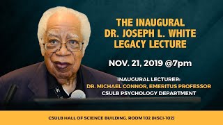 Dr.Joseph L. White Legacy Inaugural Lecture