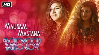 Mausam Mastana | Bollywood Retro Love | Bhavya Pandit