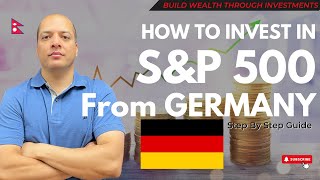How To Invest In S&P 500 From GERMANY// Investing Guide