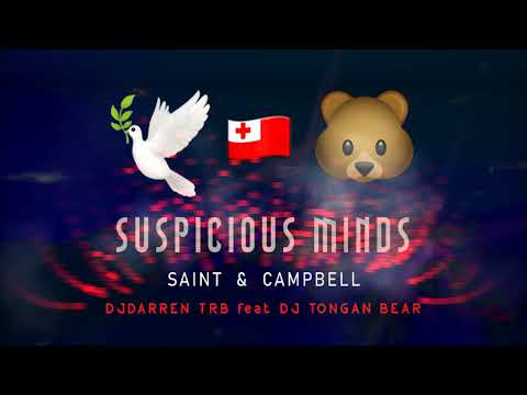 DJ Darren & DJ TONGAN BEAR - SUSPICIOUS MINDS (Remix)