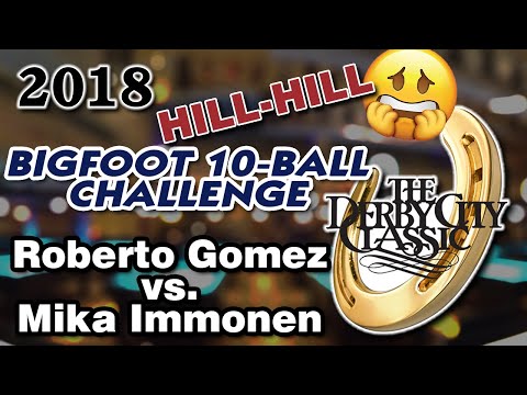10-BALL "HILL-HILL": Roberto GOMEZ vs. Mika IMMONEN: 2018 DERBY CITY CLASSIC 10-BALL CHALLENGE