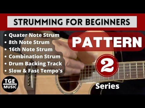 STRUMMING PATTERN 2 - Strumming with Quarter, 8th, and 16th Time
