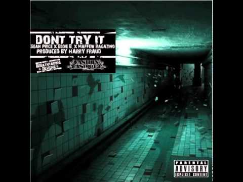 Sean Price x Eddie B. x Maffew Ragazino - "Dont Try It" prod. Harry Fraud