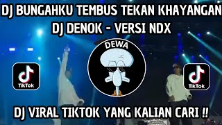 Download lagu DJ DENOK VERSI NDX AKA FULL SONG | BUNGAHKU TEMBUS TEKAN KAYANGAN VIRAL TIKTOK TERBARU 2026 mp3 Download lagu DJ DENOK VERSI NDX AKA FULL SONG | BUNGAHKU TEMBUS TEKAN KAYANGAN VIRAL TIKTOK TERBARU 2026 mp3