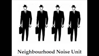 Neighbourhood Noise Unit Start