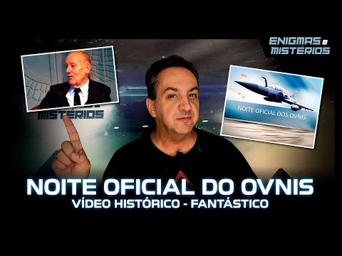 HISTORICAL VIDEO OF THE OFFICIAL NIGHT OF UFOS