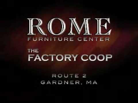 Rome Furniture and The Factory Coop Gardner Massachusetts