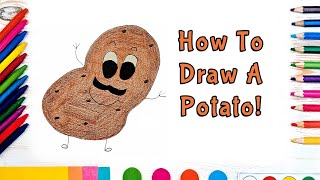 How To Draw A Potato! (Art For Kids!) - Easy Step By Step Beginner Art/Drawing Lesson!