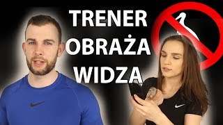 TRENER OBRAŻA WIDZA (Nie mogliśmy dłużej siedzieć cicho )