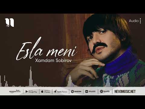 Xamdam Sobirov - Esla meni (audio 2022)