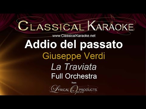Addio del passato, La Traviata, Verdi, Full Orchestral Karaoke